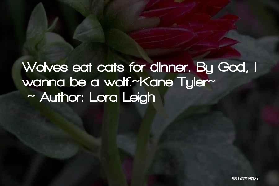 Lora Leigh Quotes 1698994