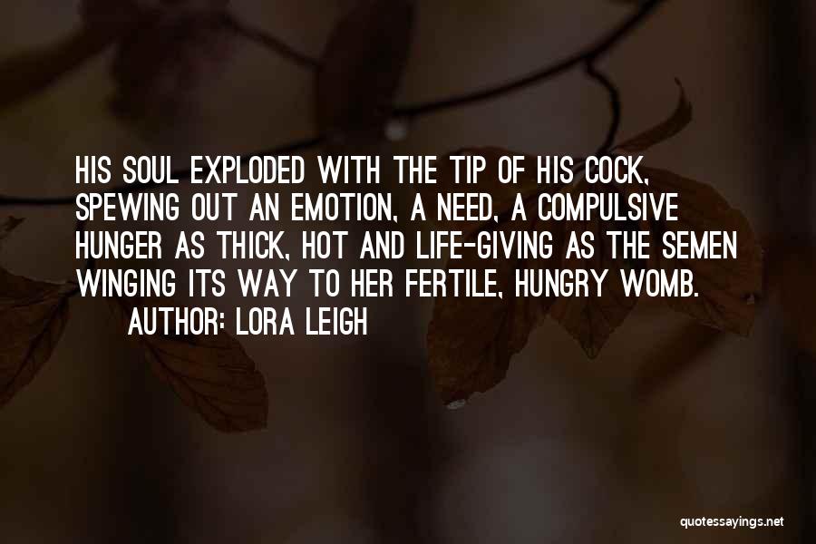 Lora Leigh Quotes 1731454