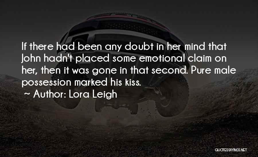 Lora Leigh Quotes 1836550