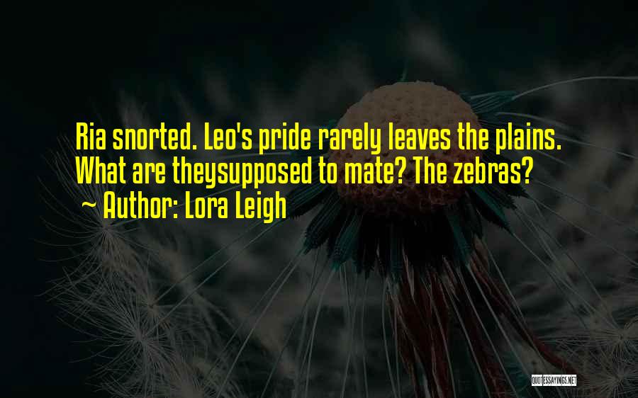 Lora Leigh Quotes 1914625