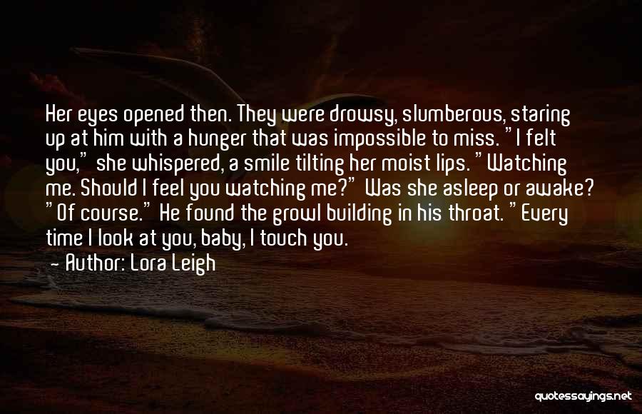 Lora Leigh Quotes 1932428