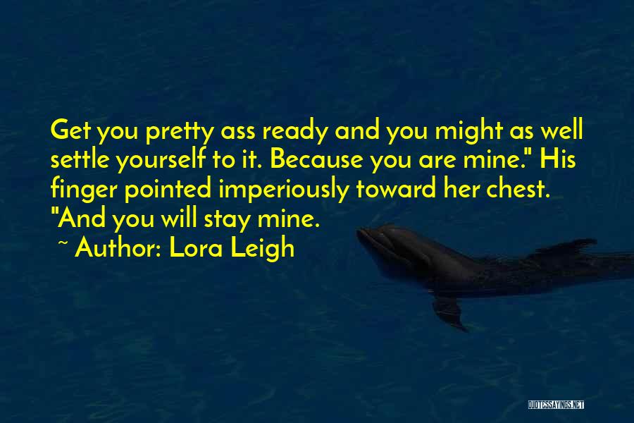 Lora Leigh Quotes 2208847