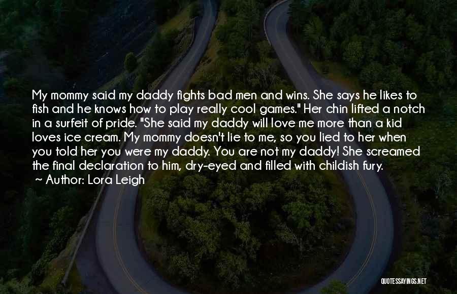 Lora Leigh Quotes 331102