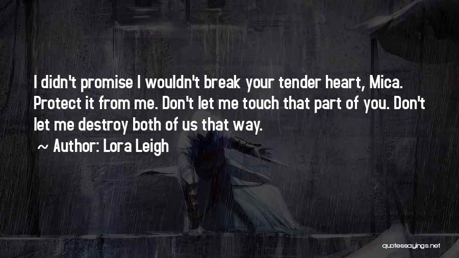 Lora Leigh Quotes 509600