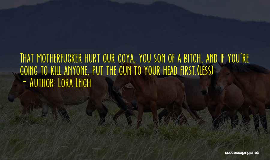 Lora Leigh Quotes 513325