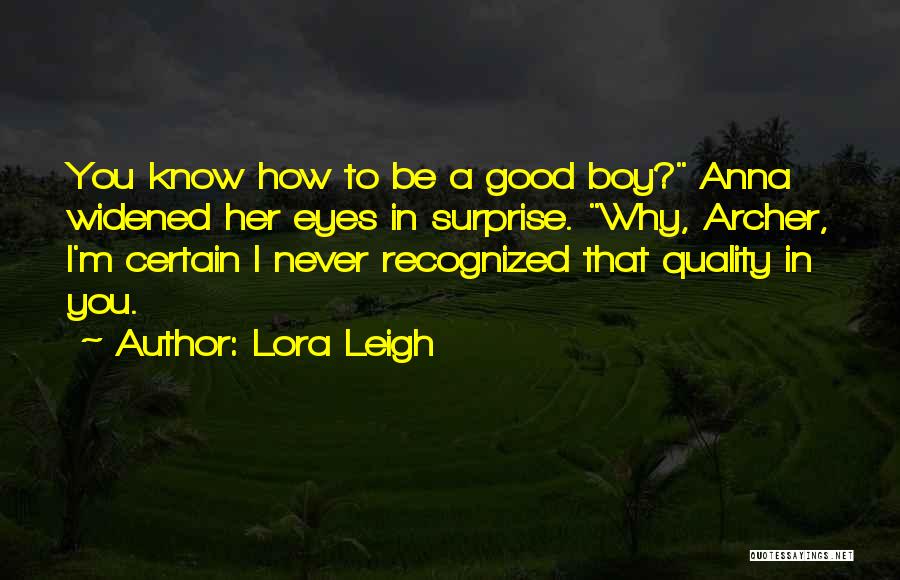 Lora Leigh Quotes 646379