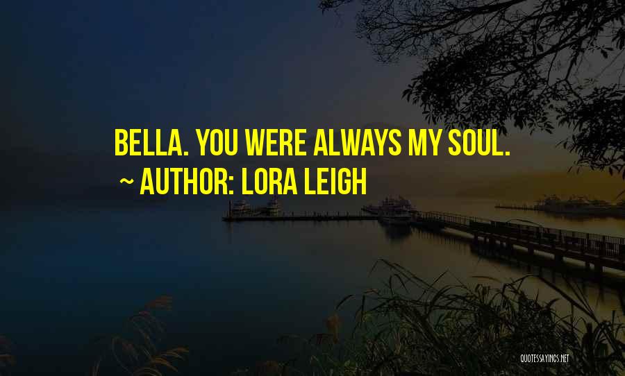 Lora Leigh Quotes 775313