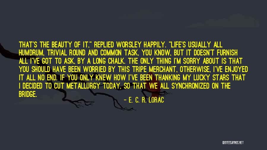 Lorac Quotes By E. C. R. Lorac Lorac Quotes By E. C. R. Lorac