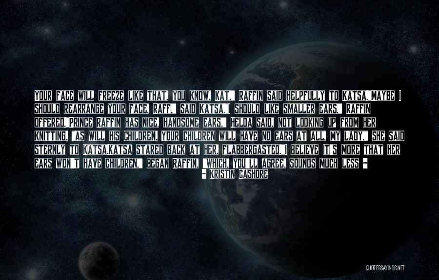 Loraina Cohf Quotes By Kristin Cashore Loraina Cohf Quotes By Kristin Cashore