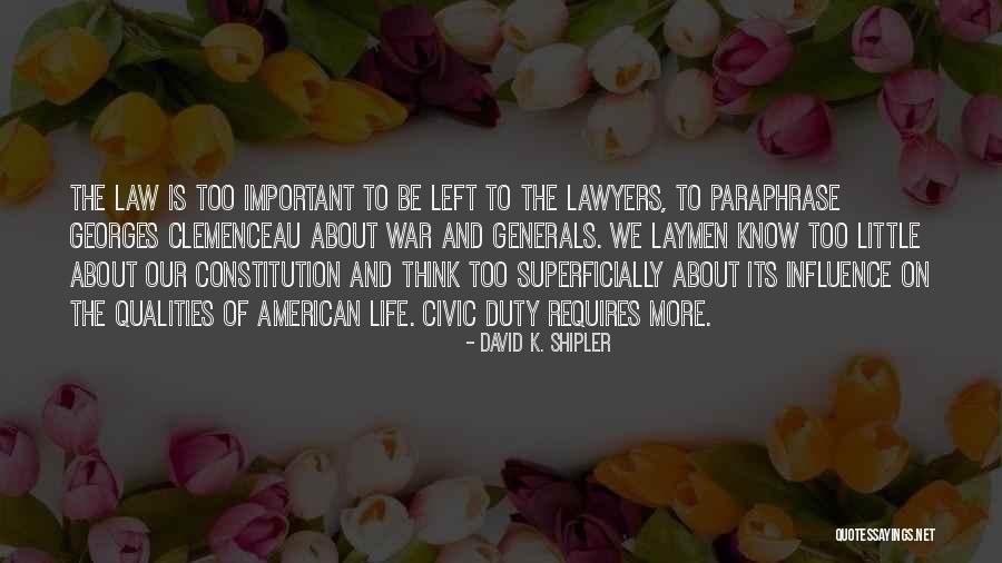 Loral Hops Quotes By David K. Shipler Loral Hops Quotes By David K. Shipler