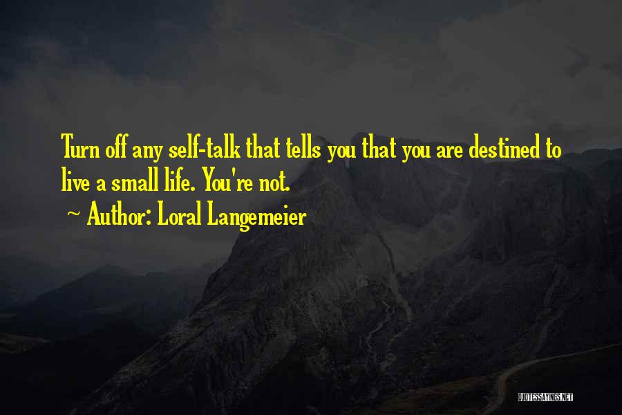 Loral Langemeier Quotes 1877123