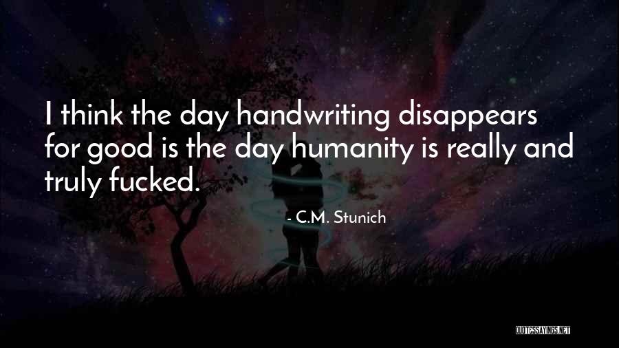 Loralee Wood Quotes By C.M. Stunich Loralee Wood Quotes By C.M. Stunich