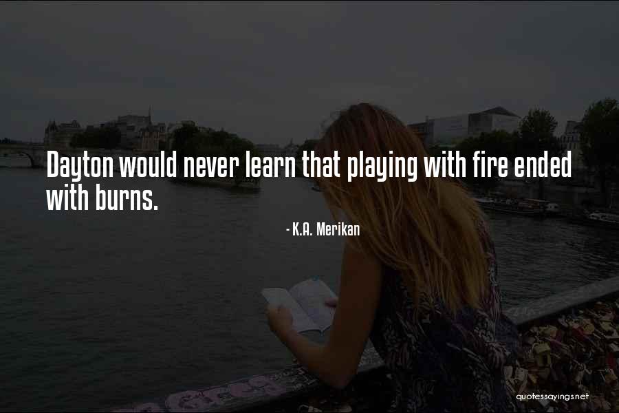Loranside Quotes By K.A. Merikan Loranside Quotes By K.A. Merikan