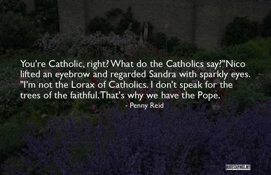 Lorax I Speak For The Trees Quotes By Penny Reid Lorax I Speak For The Trees Quotes By Penny Reid