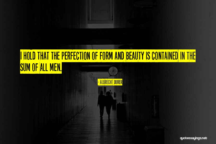 Lorayne Falterman Quotes By Albrecht Durer Lorayne Falterman Quotes By Albrecht Durer