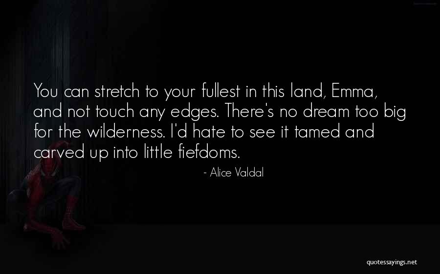 Lorayne Falterman Quotes By Alice Valdal Lorayne Falterman Quotes By Alice Valdal