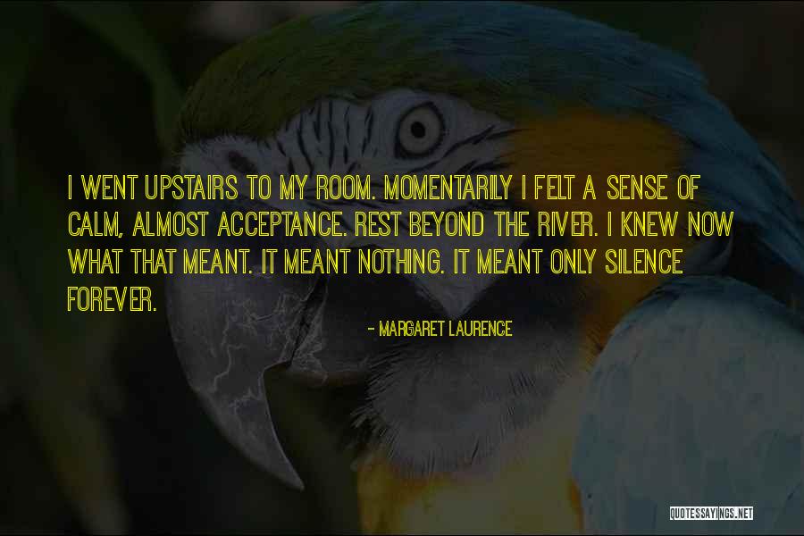 Lorayne Stevenson Quotes By Margaret Laurence Lorayne Stevenson Quotes By Margaret Laurence