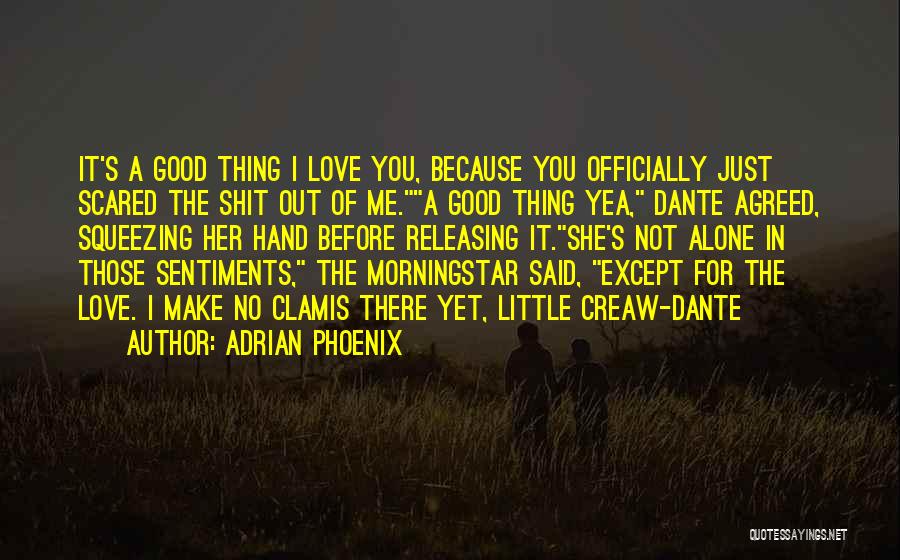 Lorbanery Quotes By Adrian Phoenix