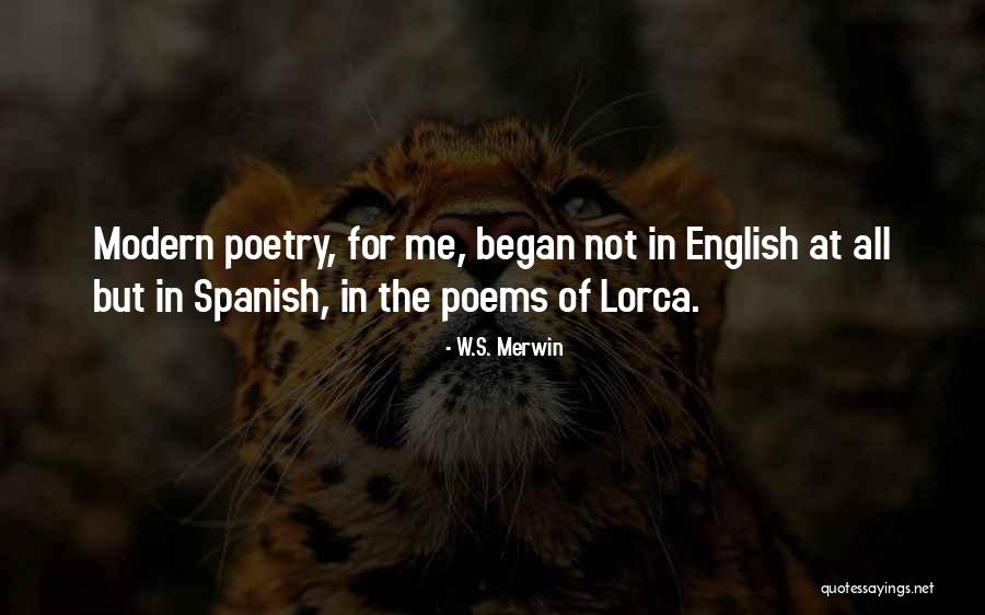 Lorca Poetry Quotes By W.S. Merwin