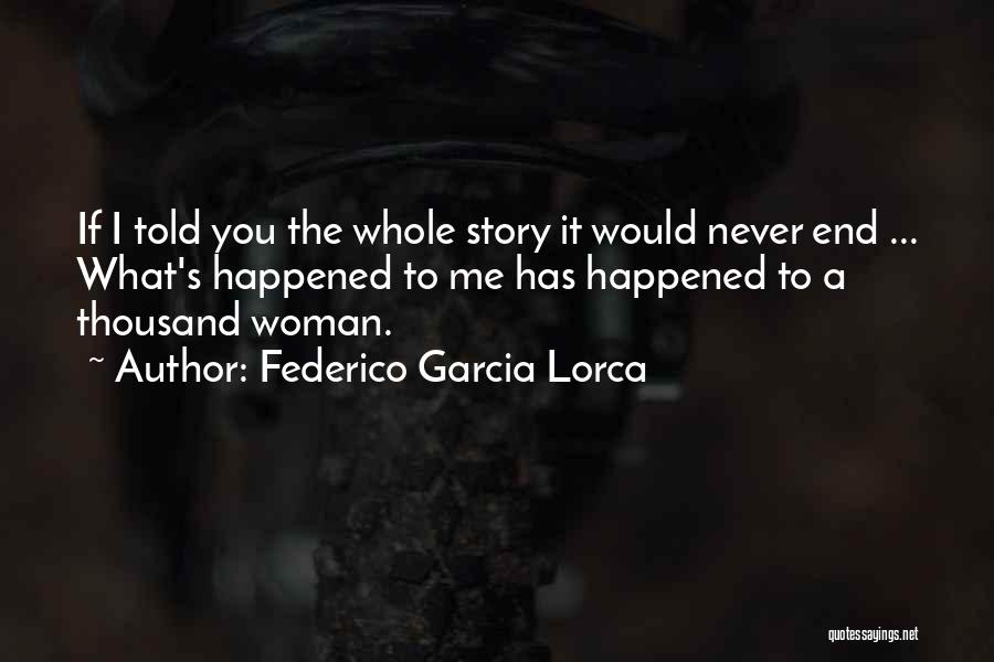 Lorca Quotes By Federico Garcia Lorca