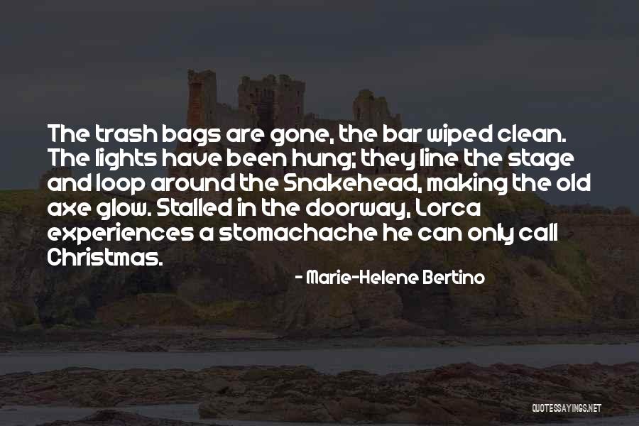 Lorca Quotes By Marie-Helene Bertino