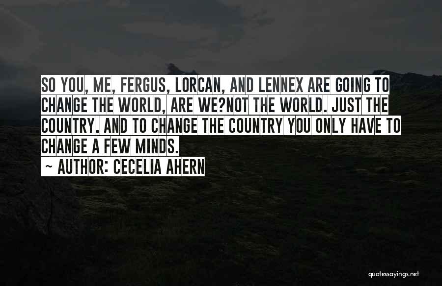 Lorcan Quotes By Cecelia Ahern