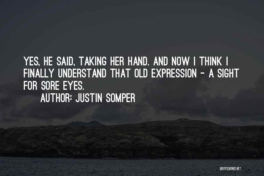 Lorcan Quotes By Justin Somper