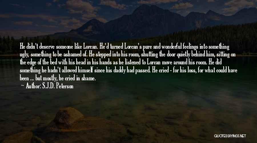 Lorcan Quotes By S.J.D. Peterson