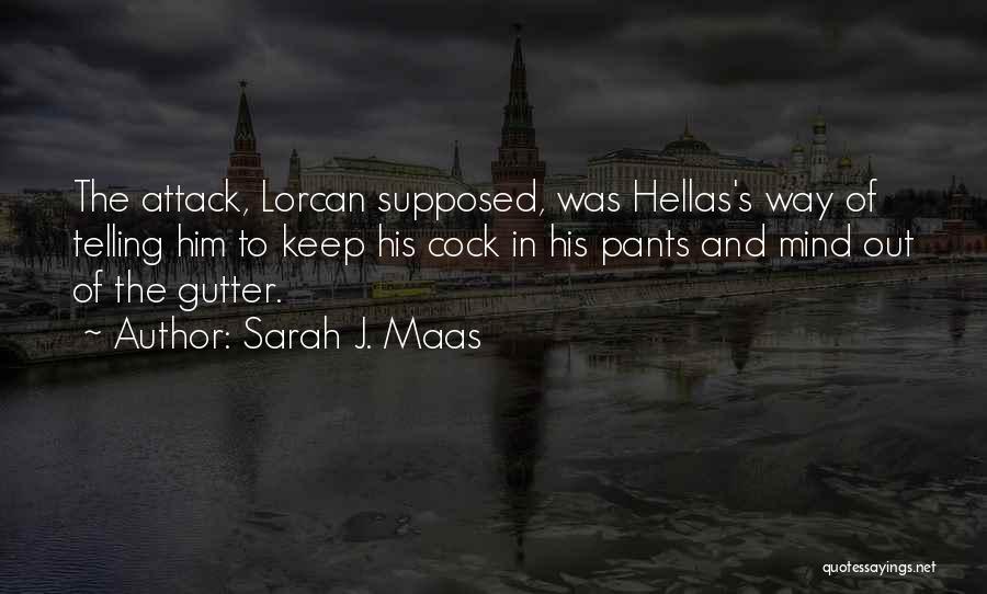 Lorcan Quotes By Sarah J. Maas