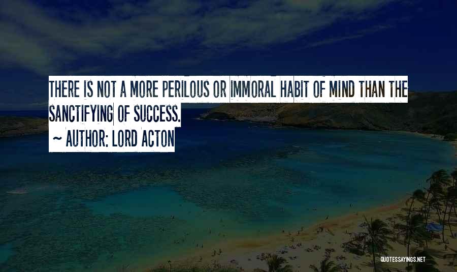 Lord Acton Quotes 1042473