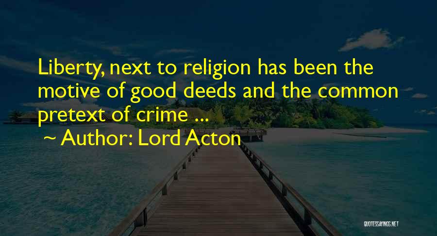 Lord Acton Quotes 1073668