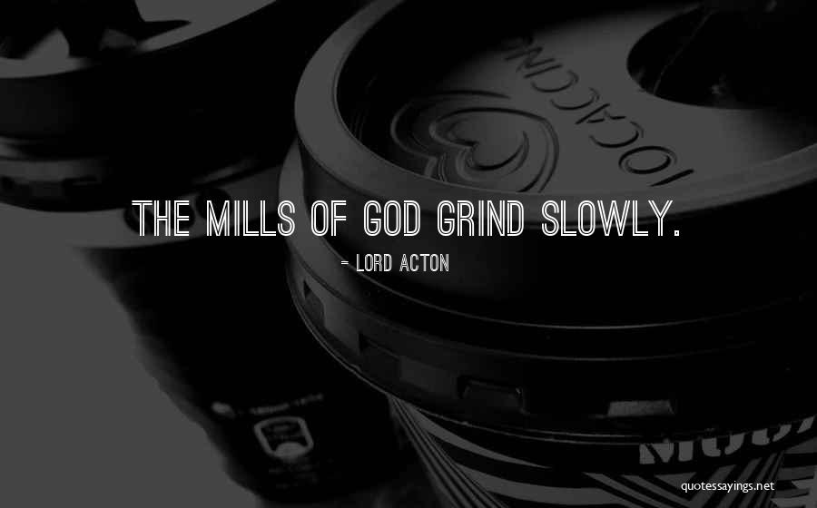 Lord Acton Quotes 1718921 Lord Acton Quotes 1718921