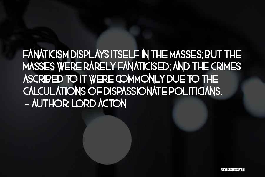 Lord Acton Quotes 382733