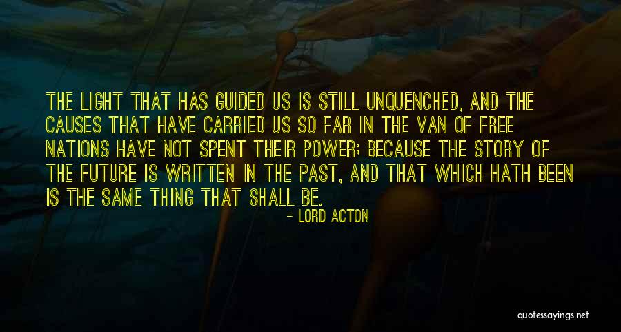 Lord Acton Quotes 764576 Lord Acton Quotes 764576