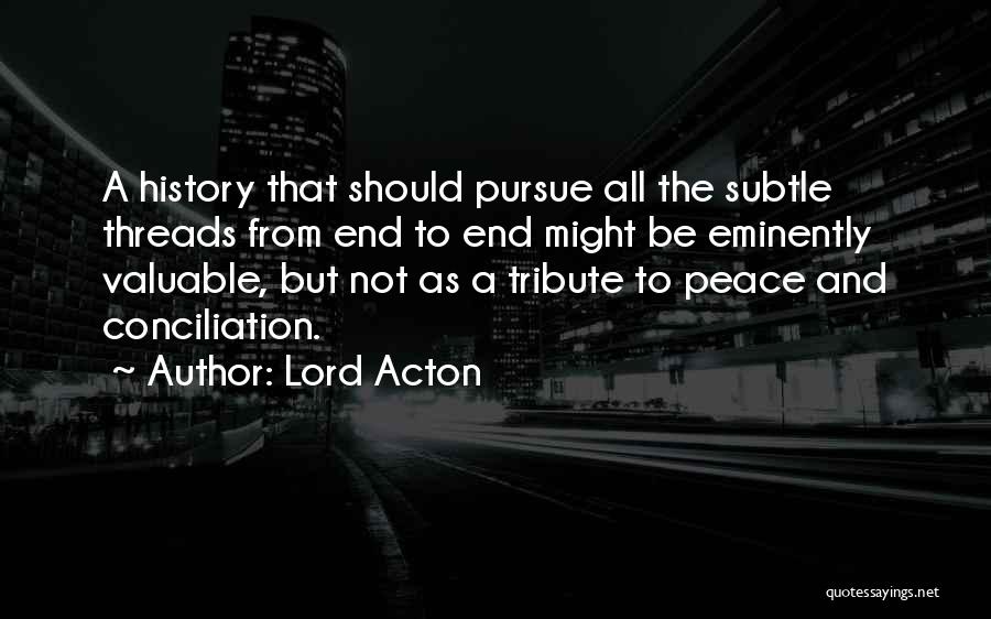 Lord Acton Quotes 847911