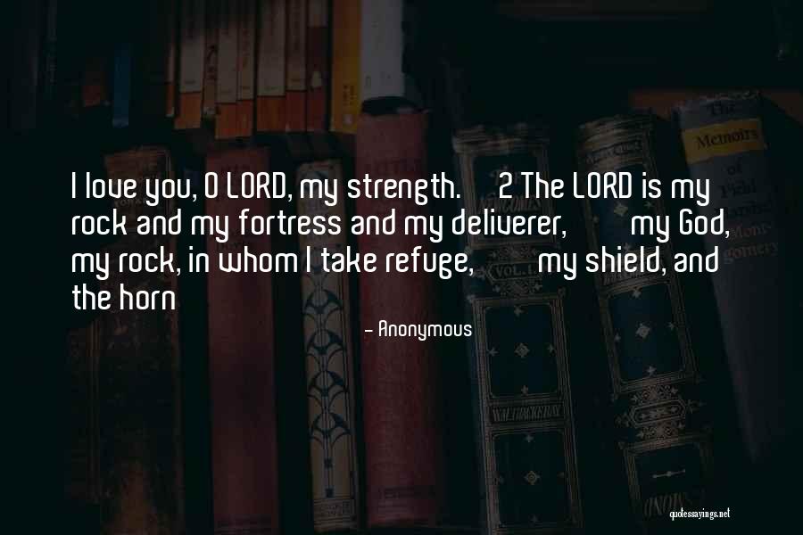 Lord And Love Quotes By Anonymous Lord And Love Quotes By Anonymous