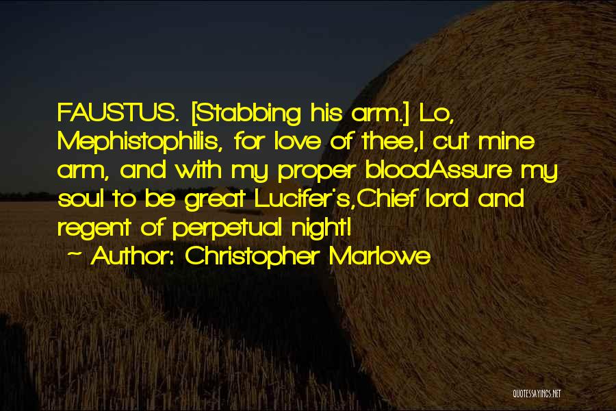 Lord And Love Quotes By Christopher Marlowe
