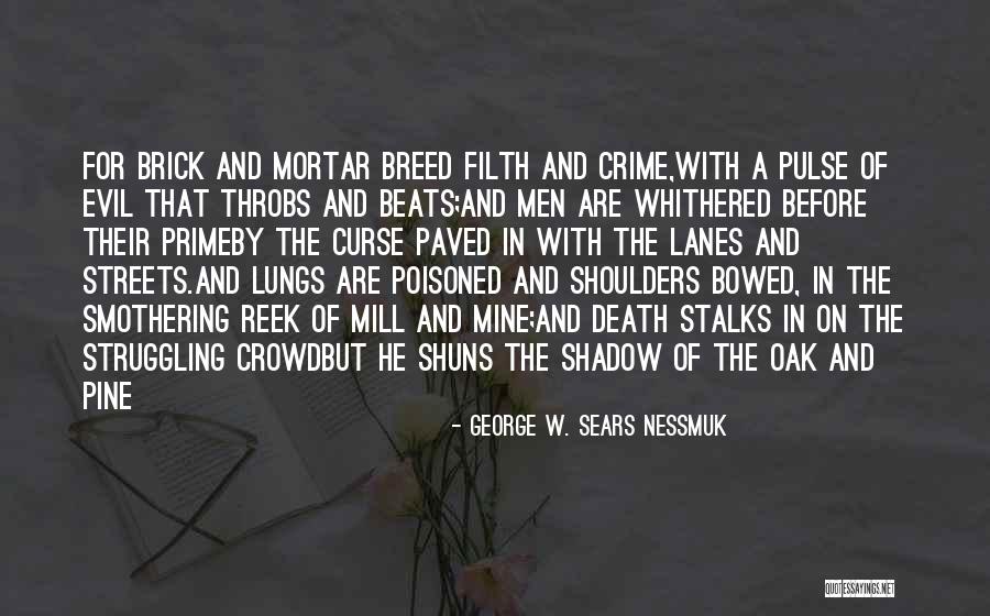 Lord Beaverbrook Quotes By George W. Sears Nessmuk Lord Beaverbrook Quotes By George W. Sears Nessmuk