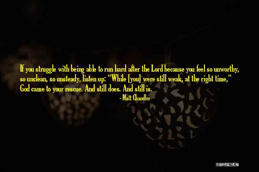 Lord Being With You Quotes By Matt Chandler Lord Being With You Quotes By Matt Chandler
