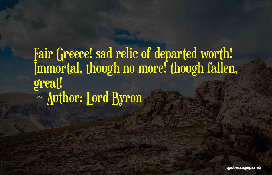 Lord Byron Greece Quotes By Lord Byron