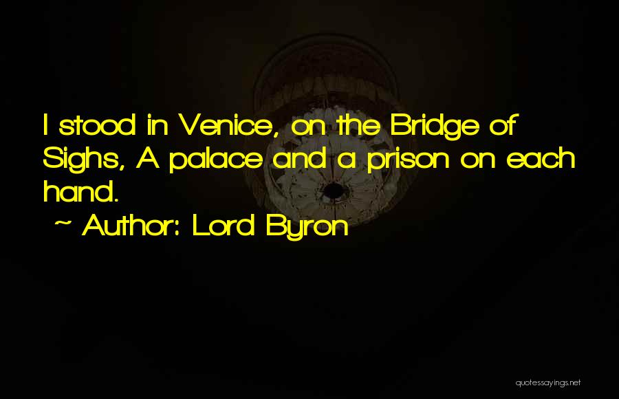 Lord Byron Venice Quotes By Lord Byron