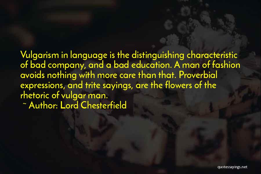 Lord Chesterfield Quotes 1246237