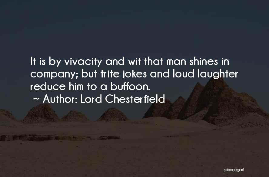Lord Chesterfield Quotes 1707534