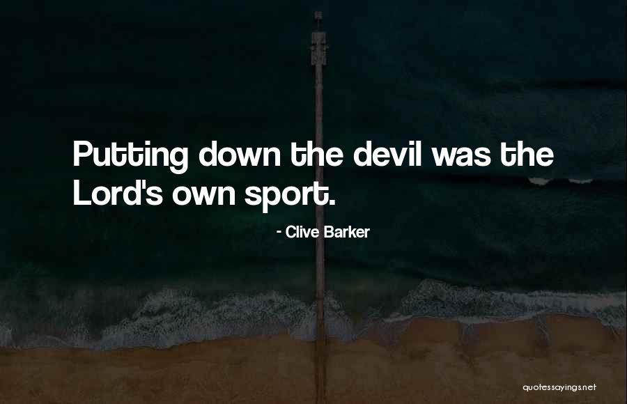 Lord Clive Quotes By Clive Barker