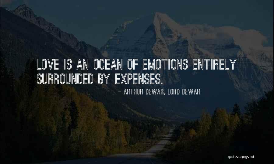 Lord Dewar Quotes By Arthur Dewar, Lord Dewar Lord Dewar Quotes By Arthur Dewar, Lord Dewar