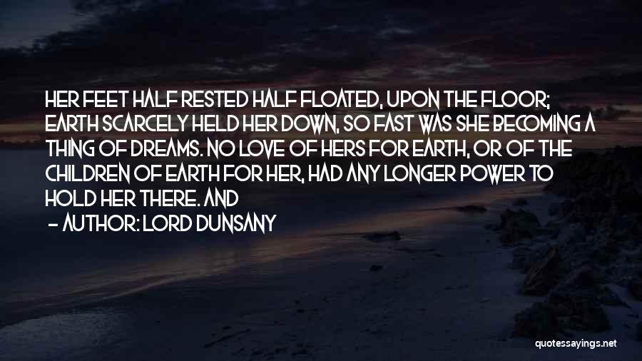 Lord Dunsany Quotes 1388762