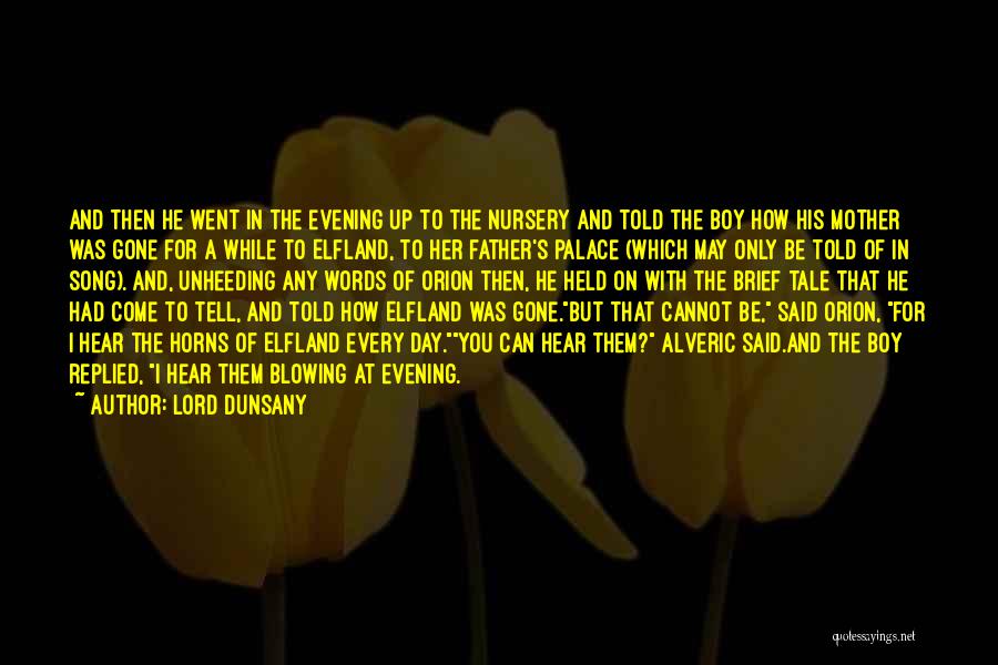 Lord Dunsany Quotes 1561417
