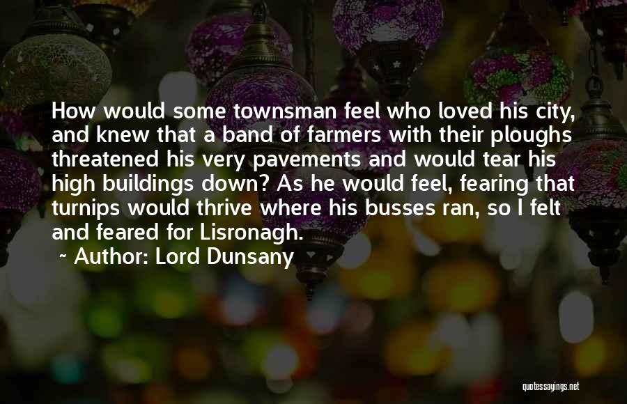 Lord Dunsany Quotes 176380
