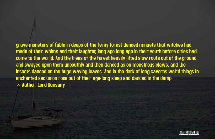 Lord Dunsany Quotes 543195