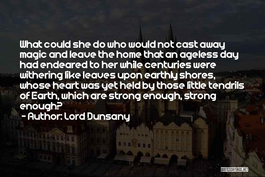 Lord Dunsany Quotes 580272